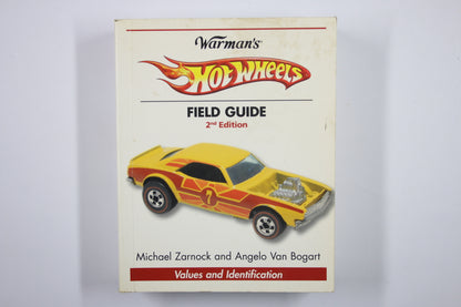 Hot Wheels Field Guide (2nd Edition, 2007) by Michael Zarnock and Angelo Van Bogart [Pre-owned]